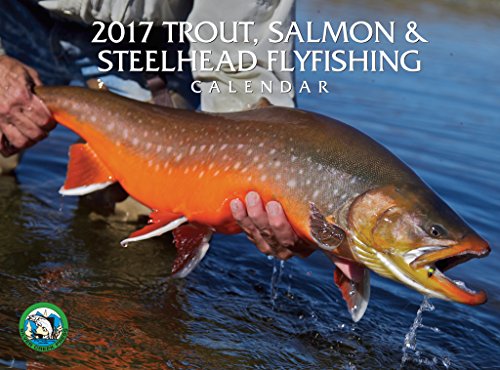 2017 Trout, Salmon & Steelhead Calendar