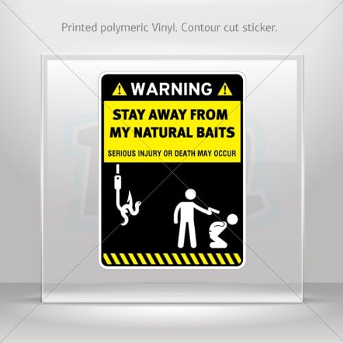 Decals Decal Funny Stay Away From My Natural Baits Tablet Laptop Weatherproof Hobbies 0400 X457W