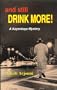 And Still Drink More!: A Kayankaya Mystery