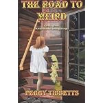 The Road to Weird: Carly's Ghost / Harpo Marx is Seeing Things book cover