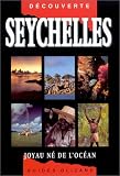 Seychelles : Joyau ne de l ocean