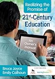 Realizing the promise of 21st-century education : an owner's manual