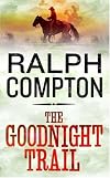 The Goodnight Trail (Trail Drive)