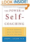 The Power of Self-Coaching: The Five Essential Steps to Creating the Life You Want