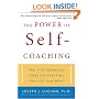 The Power of Self-Coaching: The Five Essential Steps to Creating the Life You Want