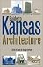 Books : Guide to Kansas Architecture