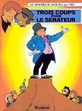 Revue Le Lombard  / Chick Bill, tome 53 : Trois coups pour le sénateur