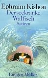 Der seekranke Walfisch oder Ein Israeli auf Reisen - Ephraim Kishon