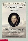 A Light in the Storm the Civil War Diary of Amelia Martin (Dear America)