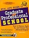  : Real Life Guide to Graduate & Professional School: How to Choose, Apply for, and Finance Your Advanced Degree! (Real Life Guide)