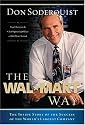 The Wal-Mart Way: The Inside Story of the Success of the World's Largest Company