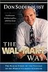 The Wal-Mart Way: The Inside Story of the Success of the World's Largest Company