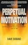 Perpetual Motivation