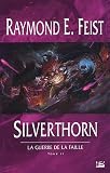 La Guerre de la Faille, Tome 2 : Silverthorn