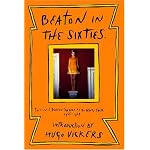 Beaton in the Sixties: The Cecil Beaton Diaries as He Wrote Them, 1965-1969 book cover