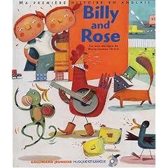 Billy and Rose - S�lection du Comit� des mamans Hiver 2004 (6-9 ans) (1 livre + 1 CD audio)