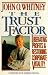The Trust Factor: Liberating Profits & Restoring Corporate Vitality