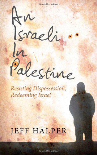 an israeli in palestine resisting dispossession redeeming israel