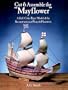 Cut & Assemble the "Mayflower": A Full-Color Paper Model of the Reconstruction at Plimoth Plantation (Models & Toys)