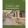 A Guide To Mla Documentation (Guide to Mla Documentation)