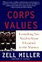 Corps Values: Everything You Need to Know I Learned in the Marines