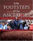 In the Footsteps of Our Ancestors: The Dakota Commemorative Marches of the 21st Century