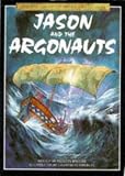 Jason and the Argonauts (Library of Myths and Legends Series)