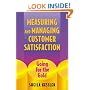 Measuring and Managing Customer Satisfaction: Going for the Gold