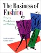 Business of Fashion: Designing, Manufacturing & Marketing