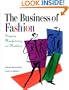 The Business of Fashion: Designing, Manufacturing, and Marketing