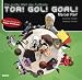 Used : Tor! Gol! Goal! Die gro&szlig;e Welt des Fu&szlig;balls
