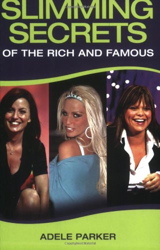 Slimming Secrets of the Rich and Famous