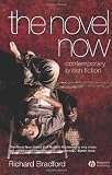 The Novel Now: Contemporary British Fiction