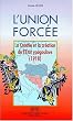 L'union forcee
