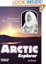 Arctic Explorer: The Story of Matthew Henson (Trailblazer Biographies)