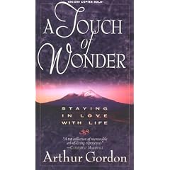 A Touch of Wonder: Staying in Love with Life