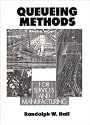 Queueing Methods: For Services and Manufacturing