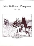 Irish Wolfhound Champions: 1988-1994