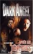 Dark Angel, tome 3 : Apr�s les t�n�bres