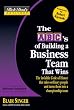 The ABC's of Building a Business Team That Wins: The Invisible Code of Honor That Takes Ordinary People and Turns Them Into a Championship Team