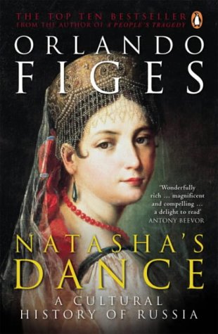 City Travel Guides Discounted  Books : Natasha's Dance: A Cultural History of Russia