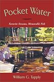 Pocket Water: Confessions of a Restless Angler