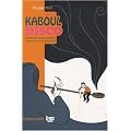 Kaboul Disco, Tome 2 : Comment je ne suis pas devenu opiomane en Afghanistan