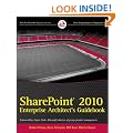 SharePoint 2010 Enterprise Architect's Guidebook