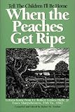 When The Peaches Get Ripe