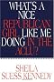 What's a Nice Republican Girl Like Me Doing in the Aclu?