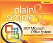 2007 Microsoft Office System Plain & Simple