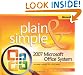 2007 Microsoft� Office System Plain & Simple