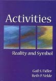 Activities, Reality & Symbol