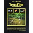 Trout Flies, Proven Patterns by  Gary LaFontaine